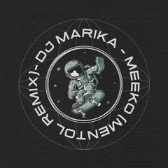 Dj Marika - Meeko (Mentol Remix)