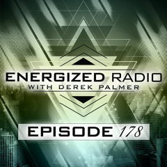 Energized Radio 178 With Derek Palmer [BEST OF 2023 PART 1]