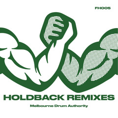 Melbourne Drum Authority - Holdback (Dan Corco Remix)