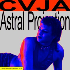 CVJA - Astral Projection