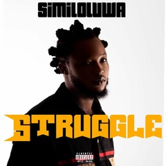 Similoluwa - STRUGGLE