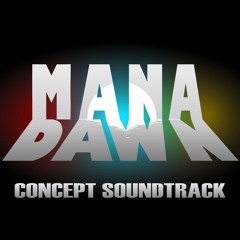 Mana Dawn Concept Soundtrack