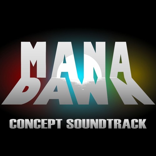 Mana Dawn Concept Soundtrack