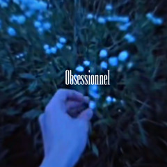 Obsessionnel (long)