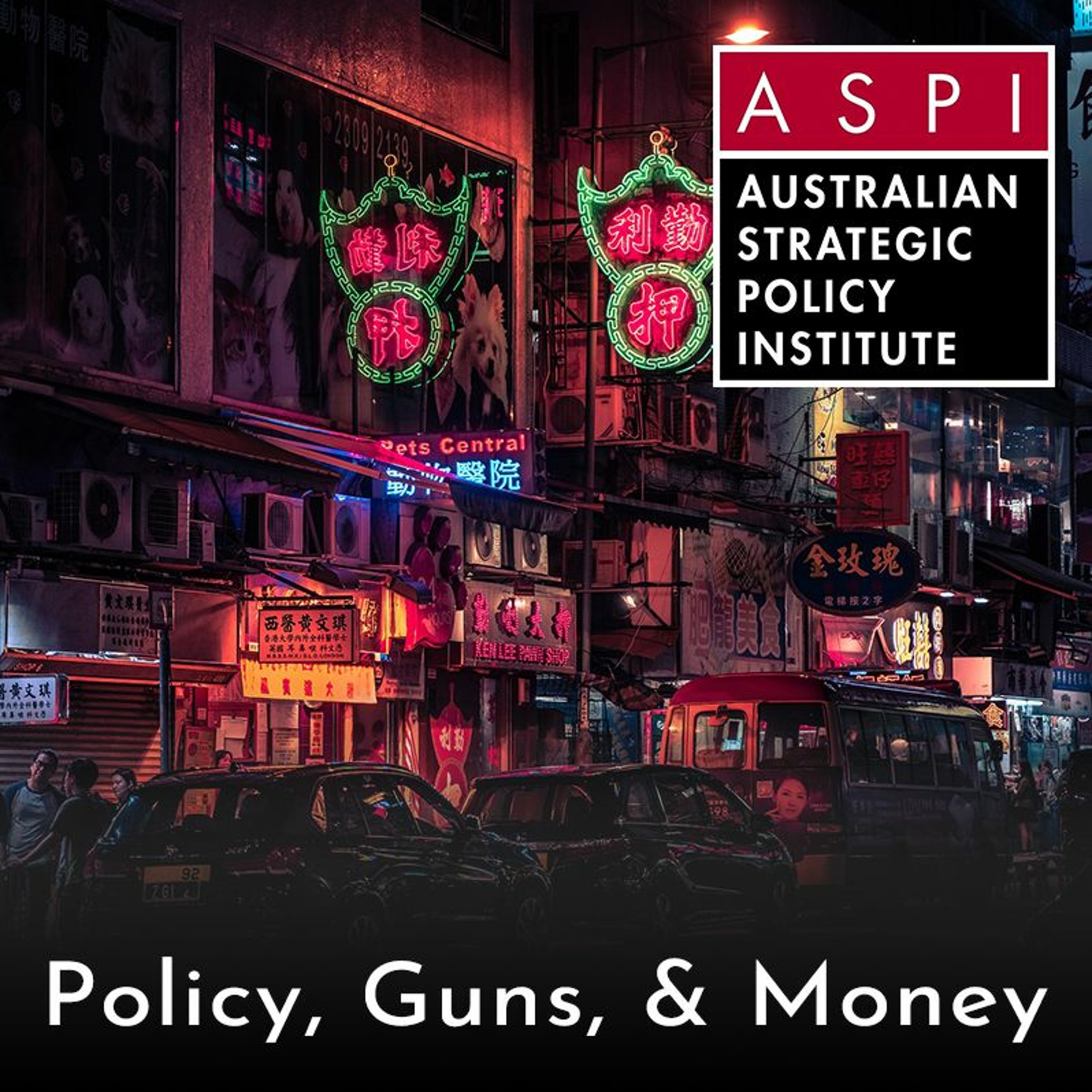 ASPI Podcast: Policy, Guns & Money