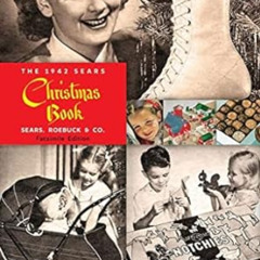 download PDF ✉️ The 1942 Sears Christmas Book by Sears  Roebuck and Co.,Ben B. Judd