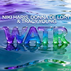 Tracy Young, Niki Haris, Donna De Lory - WATR (Macau Remix)