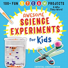 [Read] EPUB 📁 Awesome Science Experiments for Kids: 100+ Fun STEM / STEAM Projects a