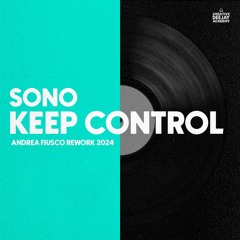 Sono - Keep Control (Andrea Fiusco Rework 2024)