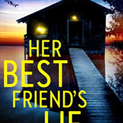 [Download] EPUB 📒 Her Best Friend's Lie: A completely gripping psychological thrille