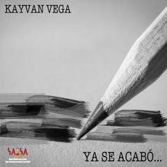 Ya Se Acabó - "El Ultimo Sonero" Kayvan Vega