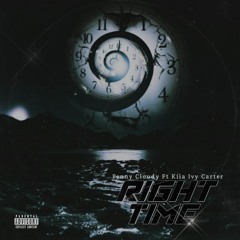 Right Time ft Kiia Ivy Carter
