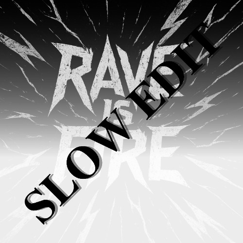 𝐉𝐌𝐁 - 𝐑𝐀𝐕𝐄 𝚰𝐒 𝐅𝚰𝐑𝐄 [𝐒𝐋𝐎𝐖𝐄𝐃]