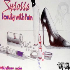 SySossa - Beauty With Pain