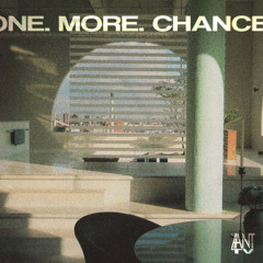 One. More. Chance. By AANTHONY (2025)