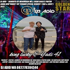 DJ ADID - ''AKHIRNYA AKU MENEMUKANMU NEW & INSAN BIASA X PANTUN JANDA NEW ''FUNKOT(YADI & LUCKY)2023