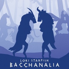 Loki Starfish -  Bacchanalia