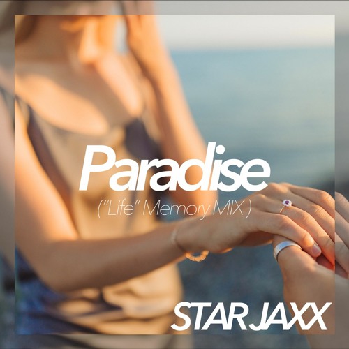 Paradise ("Life" Memory MIX)