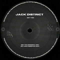 Jack District - Get You