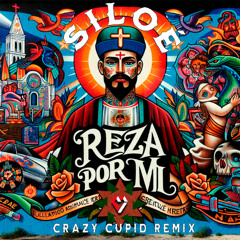 Siloé - Reza por Mi (Crazy Cupid Remix)