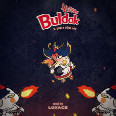 BULDAK (K-POP x EDM Mix)
