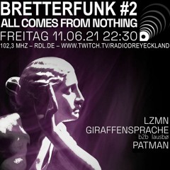 LZMN // Bretterfunk  2 // All Comes From Nothing