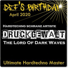Druckgewalt @ Def's 52th Birthday 2020
