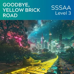 Goodbye Yellow Brick Road (SSSAA L3) - KerryMarsh.com Demo