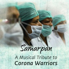 Samarpan | Thank You Helpers | Musical tribute to the Corona Warriors | Sounds of Isha