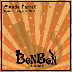 Claude Tarrell - Opium (Original Mix)