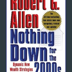 [READ EBOOK]$$ ⚡ Nothing Down for the 2000s: Dynamic New Wealth Strategies in Real Estate Online