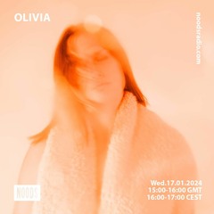 Olivia @ Noods Radio 17.01.24