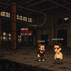 reeto x beznosuk | dichka x oberwave @ arma 21.03.25