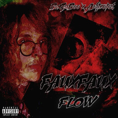 FauxFauxFlow feat. ANTIDOTE!