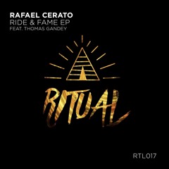 Rafael Cerato - Ride ft. Thomas Gandey