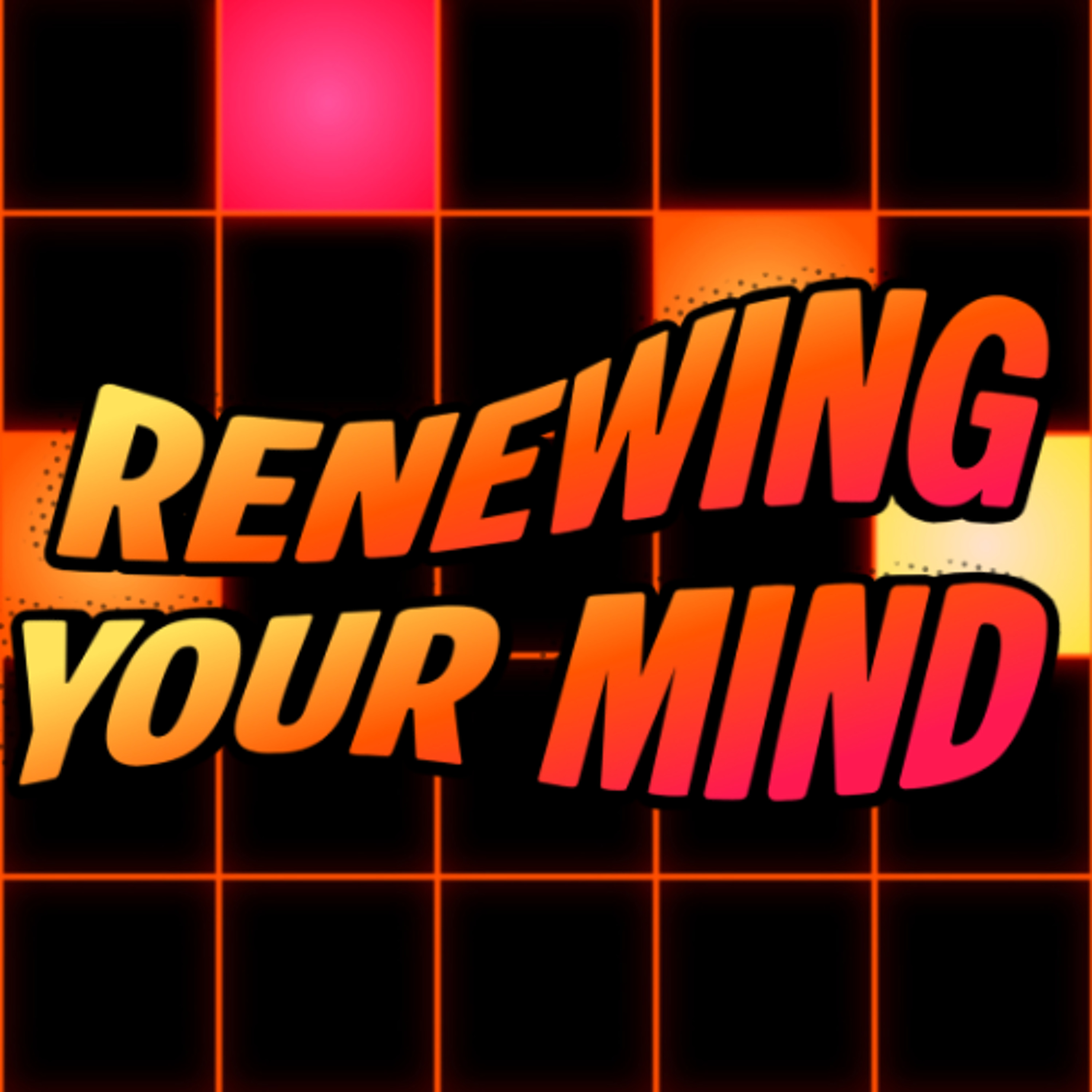 Renewing Your Mind episode artwork