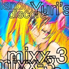 Land of Yuri's Discord MIXX VOL​.​3 o​(​〃＾▽＾〃​)​o