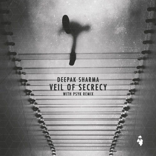 Lost In Ether | P R E M I E R E | Deepak Sharma - Veil Of Secrecy [Psyk Remix]