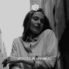 Orha - Voices In My Head | Free Download |