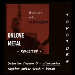 Bury me ... - REVISITED 2026 - alt. rhythm guitar + vocals - extended riffs - Lyrics