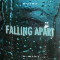 Skylar Grey - Falling Apart (Vanillaz Remix)