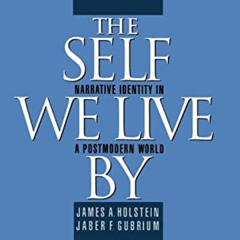 [VIEW] EPUB 📨 The Self We Live By: Narrative Identity in a Postmodern World by  Jame