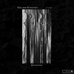 [TTC069] Exil der Schatten - Blurred Vision