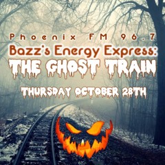 Bazz's Energy Express: The Ghost Train (28/10/21)