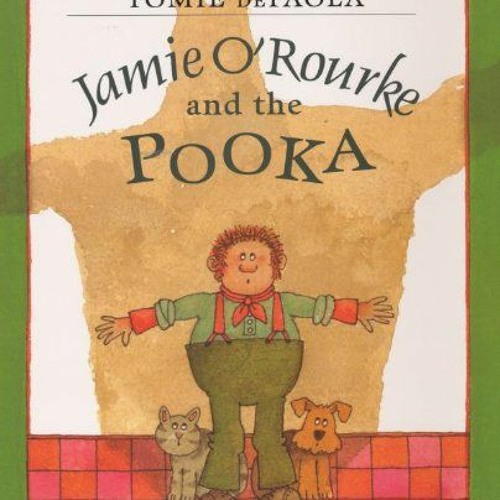 [READ] [KINDLE PDF EBOOK EPUB] Jamie O'Rourke and the Pooka by  Tomie dePaola &  Tomi