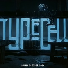 Typecell - DJ Mix October 2024