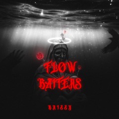 Brizzy - “Flow Baiters”