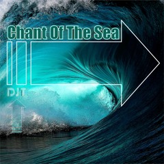 DJT - Chant Of The Sea