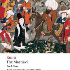 [FREE] PDF 📮 The Masnavi, Book 2 (Oxford World's Classics) by  Jalal al-Din Rumi &