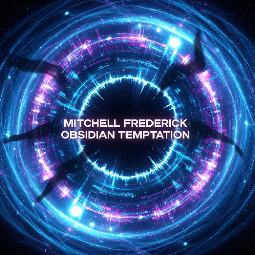 Mitchell Frederick - Obsidian Temptation (Original Mix)